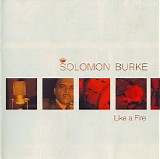 Solomon Burke - Like a Fire