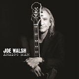 Joe Walsh - Analog Man (Deluxe version)