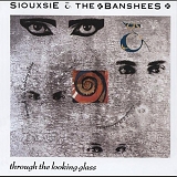Siouxsie And The Banshees - Through The Looking Glass