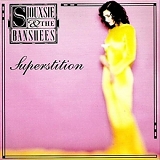 Siouxsie And The Banshees - Superstition