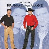 Bruno & Marrone - Sucessos De