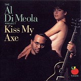 Al di Meola - Kiss My Axe