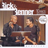 Rick & Renner - 10 Anos De Sucesso (AcÃºstico)