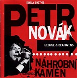 NovÃ¡k Petr - Nahrobni kamen - singly 1967-69