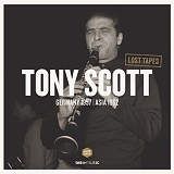 Tony Scott - Lost Tapes: Tony Scott