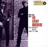 The Everly Brothers - Walk Right Back: The Everly Brothers On Warner Bros. 1960- 1969