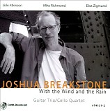 Joshua Breakstone - With the Wind and the Rain