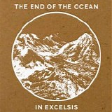 End Of The Ocean, The - In Excelsis