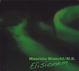 Maurizio Bianchi / M.B. - Elisionem