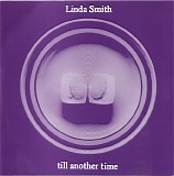 Linda Smith - Till Another Time