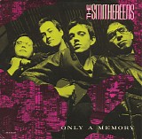 Smithereens, The - Only A Memory