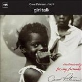 Oscar PETERSON - 1968: Exclusively For My Friends, vol. II - Girl Talk
