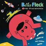 BÃ©la Fleck & The Flecktones - Flight Of The Cosmic Hippo