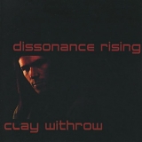 Clay Withrow - Dissonance Rising