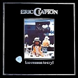 Eric Clapton - No Reason To Cry <Bonus Track Edition>