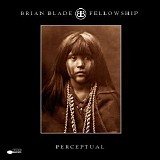 Brian Blade Fellowship - Perceptual (Remastered)
