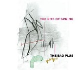 The Bad Plus - The Rite of Spring