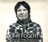 John Fogerty - Wrote A Song For Everyone