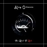 KING CRIMSON - 2013: The Road To Red [40th Anniversary Series]