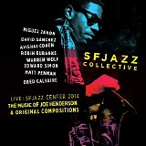 SFJazz Collective - The Music of Joe Henderson and Original Compositions Live: SFJazz Center October 23 Through 26, 2014