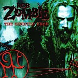 Rob Zombie - The Sinister Urge