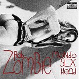 Rob Zombie - Mondo Sex Head (Explicit Deluxe Edition)