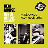 Neal Morse - Inner Circle CD March 2015: More Songs From November