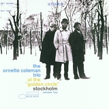 The Ornette Coleman Trio - At The Golden Circle, Volume Two