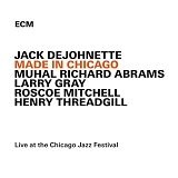 Jack DeJohnette with Muhal Richard Abrams, Larry Gray, Roscoe Mitchell & Henry T - Made In Chicago