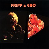 Fripp & Eno - London 1974 + Paris 1975