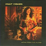 Anat Cohen - Notes from the Village