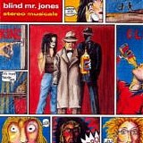 Blind Mr. Jones - Stereo Musicale