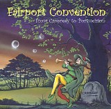 Fairport Convention - From Copredy To Portmeirion