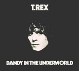 T.Rex - Dandy in the Underworld