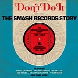 Various artists - Don't Do It: The Smash Records Story