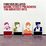 Manic Street Preachers - Forever Delayed (The Greatest Hits)