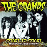 Cramps - Coast To Coast (Live Radio Broadcast Recordings)