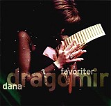 Dana Dragomir - Favoriter