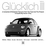 Various artists - GlÃ¼cklich III - A Collection Of Brazilian Flavours From The Past And The Present