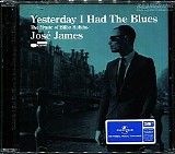 JosÃ© James - Yesterday I Had The Blues: The Music Of Billie Holiday