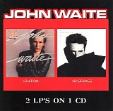 John Waite - Ignition / No Brakes