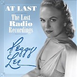 Peggy Lee - At Last: The Lost Radio Recordings