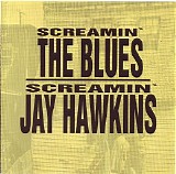 Screamin' Jay Hawkins - Screamin' The Blues