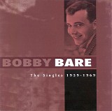 Bobby Bare - The Singles 1959-1969