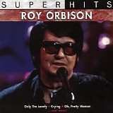Roy Orbison - Super Hits