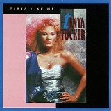 Tanya Tucker - Girls Like Me