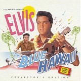 Elvis Presley - Blue Hawaii (Collector's Edition)