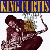 King Curtis - Night Train