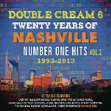 Various artists - Double Cream 6: Twenty Years Of Nashville Number One Hits vol. 2