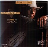 George Strait - Strait from the Heart